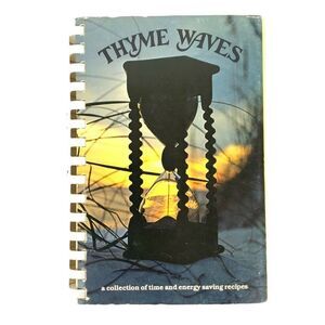 Thyme Waves Cookbook Time and Energy Saving Recipes Jr Museum Guild Panama City